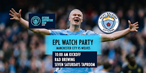 ManCity vs Wolves - EPL Watch Party - MCFC Raleigh Chapter | R&D Brewing - Seven Saturdays Taproom