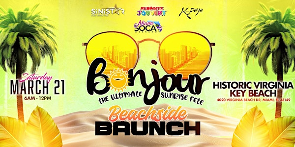 BONJOUR - Beachside Brunch (Miami Soca Weekend) | Historic Virginia Key Beach Park