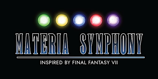 Materia Symphony: Inspired by Final Fantasy VII | Carleton Dominion-Chalmers Centre