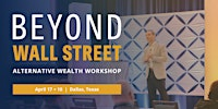 Beyond Wall Street: Alternative Wealth Workshop | Omni Las Colinas Hotel
