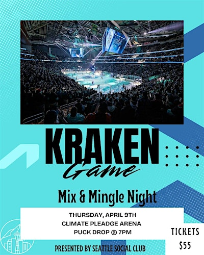 Seattle Kraken Game - Mix and Mingle Night | Climate Pledge Arena