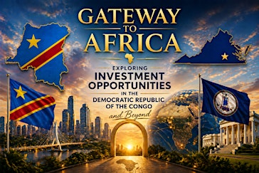 Gateway to Africa Exploring Investment Opportunities in  DR Congo & Beyond | Holiday Inn Express Richmond - Midtown by IHG