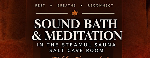 Fall Themed Sound Bath & Aroma Therapy in a Salt Cave | Steamul Sauna Mississauga