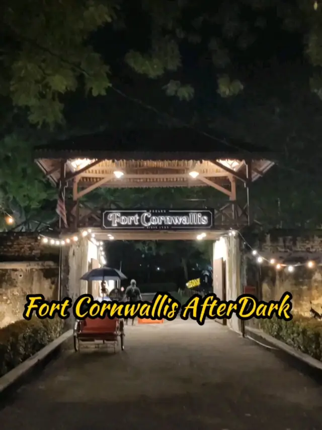 Fort Cornwallis after the Dark