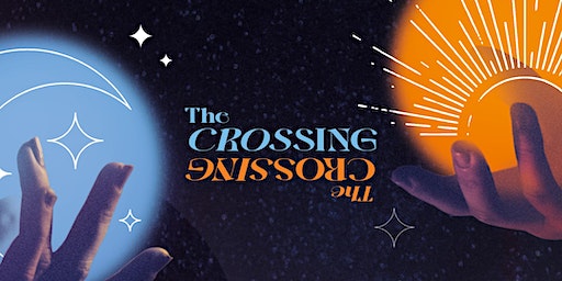The Crossing - An evening of live arts celebrating the Winter Solstice. | Adamstown Community Centre