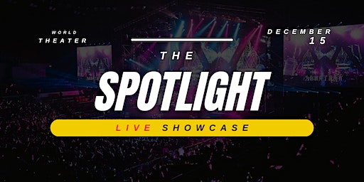 The SPOTLIGHT showcase | World Theater