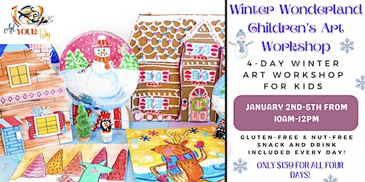 Winter Wonderland Children's Art Workshop | Art YOUR Way