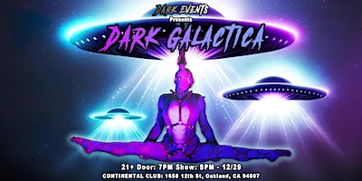 Dark Galactica: Pre NYE Alien Immersive Circus Variety Show | Continental Club