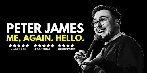 Peter James | Me, Again. Hello. | Newcastle Comedy Club