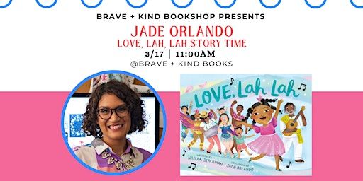 Story Time with Illustrator Jade Orlando | Love, Lah Lah | Brave and Kind Books