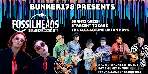 Fossilheads + friends / #Bunker178 @Arch 4 / Sat 01.06.2024 7pm | Arch 4, Arches Studios
