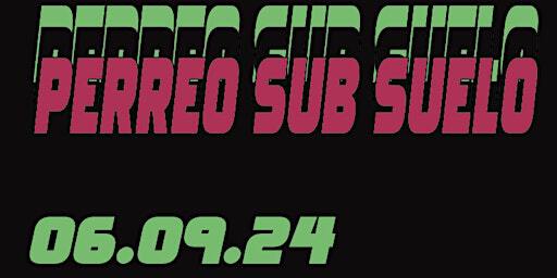 PERREO SUB SUELO | Barcelona