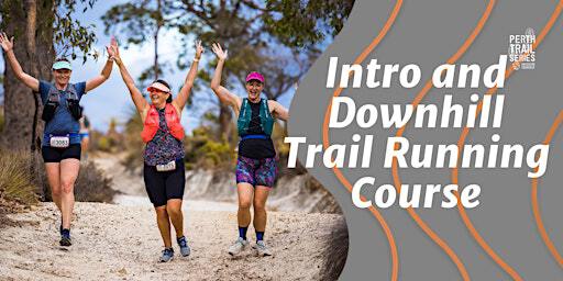 Perth Trail Series: Intro to Trails + Confidence Downhills *Morning Session | Bindoon Mountain Bike Park