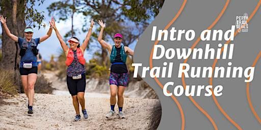 Perth Trail Series: Intro to Trails + Confidence Downhills *Morning Session | Bindoon Mountain Bike Park