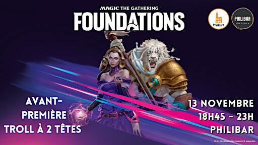Avant-première Magic Fondations Troll à 2 Têtes | Philibar - Bar à jeux