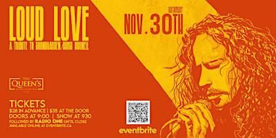 Loud Love - Soundgarden / Chris Cornell tribute | The Queen's
