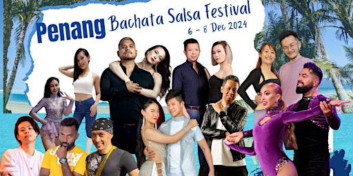 Penang Bachata Salsa Festival 2024 | Young Men's Christian Association Of Penang (YMCA)