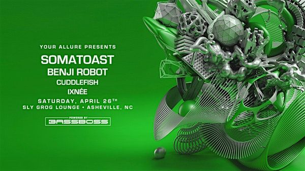 Somatoast + Benji Robot, Cuddlefish, &  Ixnée at Sly Grog Lounge | Sly Grog Lounge