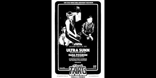 Switched-On Synths: ULTRA SUNN + Dada Pogrom + DJ Nouveau Cycle + more | House of TARG