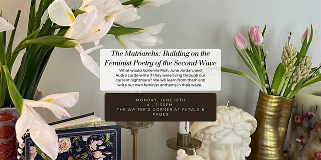 The Matriarchs: Building on the Feminist Poetry of the Second Wave | Petals & Pages of Denver