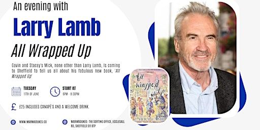 An Evening with Larry Lamb: All Wrapped Up | Marmadukes - The Sorting Office