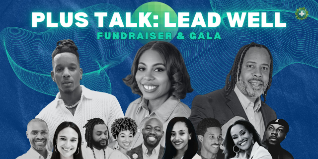 PLUS Talk: Lead Well | Fundraiser & Gala | Feat. Londrelle Richmond, VA | Altria Theater