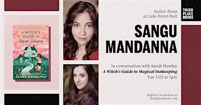 Sangu Mandanna with Sarah Hawley — 'A Witch's Guide to Magical Innkeeping' | Third Place Books