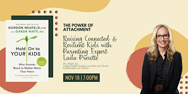 The Power of Attachment: Raising Connected and Resilient Kids | Brackendale Art Gallery
