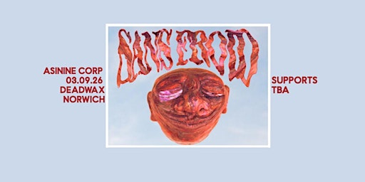 Asinine presents: Sans Froid + Support @ Dead Wax Norwich | Dead Wax Norwich