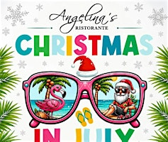Christmas  in July | Angelinas Ristorante