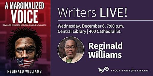 Reginald Williams, "A Marginalized Voice" | Enoch Pratt Free Library