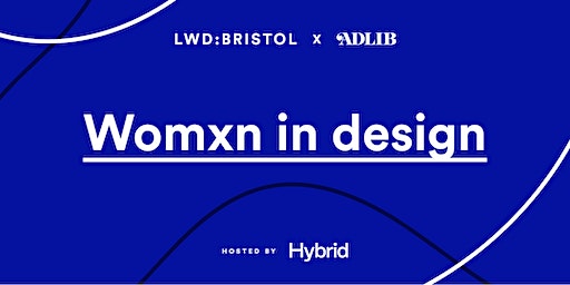 Womxn in design | Hybrid