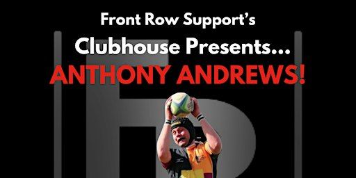 Front Row Support’s Clubhouse Presents… Anthony Andrews | The Motorist