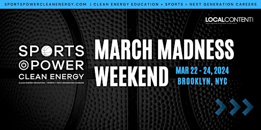 2024 March Madness Weekend | VIP Experience | Sports Power Clean Energy | Barclays Center, Atlantic Avenue, Brooklyn, NY, USA