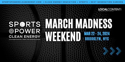 2024 March Madness Weekend | VIP Experience | Sports Power Clean Energy | Barclays Center, Atlantic Avenue, Brooklyn, NY, USA