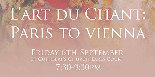 L'Art du Chant: from Paris to Vienna | St Cuthbert's, Earls Court