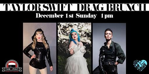 Taylor Swift Drag BRUNCH | The Pint Public House