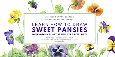 Sweet pansies- Botanical Art Workshop | Domain Wintergardens