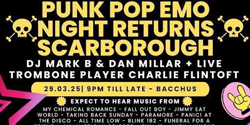 PUNK POP EMO NIGHT SCARBOROUGH - 2 DJ'S PLUS LIVE TROMBONE PLAYER! | Bacchus, Ramshill Road, Scarborough, UK