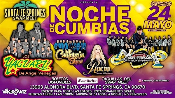 Noche de Cumbia con Yaguaru, Nery Pedraza, California Show y Rocio | Santa Fe Springs Swap Meet