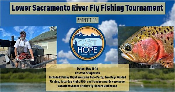 Lower Sacramento River Fly Fishing Tournament  May 16-18, 2025 | Shasta Trinity Flyfishers Clubhouse & Lower Sacramento River