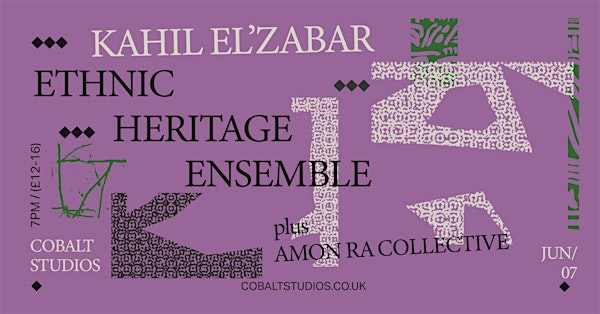 Kahil El’Zabar’s Ethnic Heritage Ensemble + Amon Ra Collective | Cobalt Studios