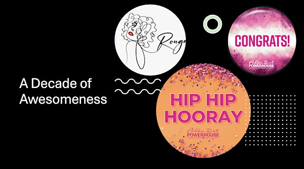 Polka Dot Powerhouse San Mateo - a Decade of being Awesome! | Rouge Lounge