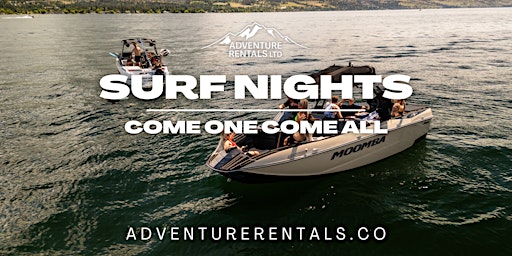 Surf Night: Come One Come All | Gellatly Bay Boat Launch