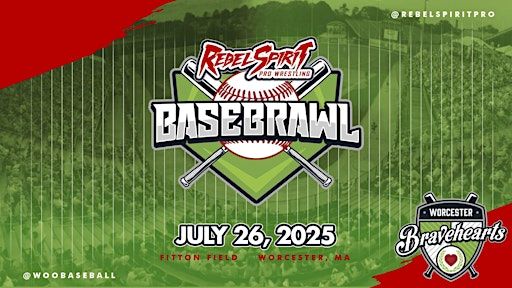 Rebel Spirit Pro Wrestling: BASEBRAWL @ Fitton Field! | Fitton Field