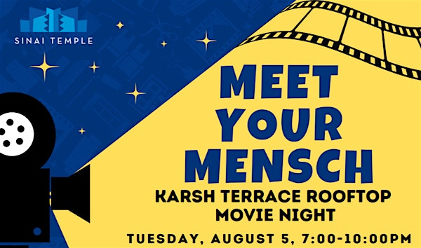 Meet Your Mensch: Rooftop Movie Night | Sinai Temple
