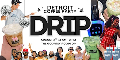 The DRIP Coffee Party | IO Godfrey Rooftop Lounge