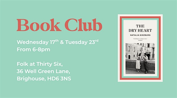 September Book Club: The Dry Heart by Natalia Ginzburg | Folk at Thirty Six