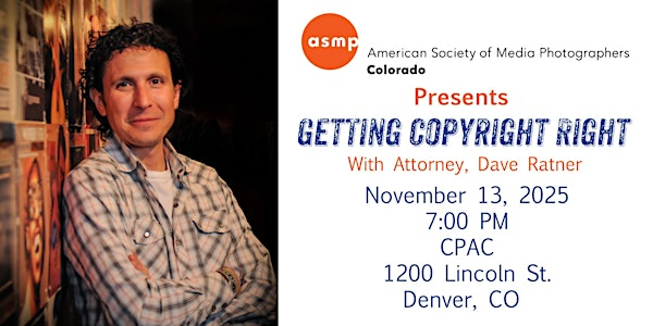 ASMP Colorado Open Aperture: Getting Copyright Right | Colorado Photographic Arts Center