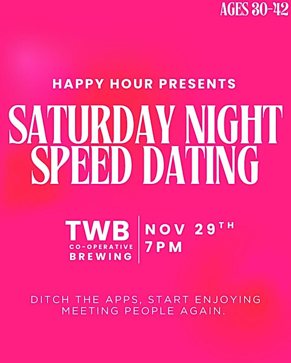 Saturday Speed Dating Ages 30-42@ TWB Brewing Co-operative | TWB Brewing